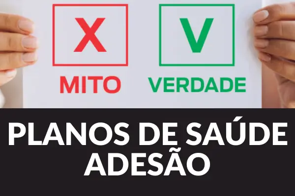 Mitos e Verdades sobre o Plano de Saúde Coletivo por Adesão